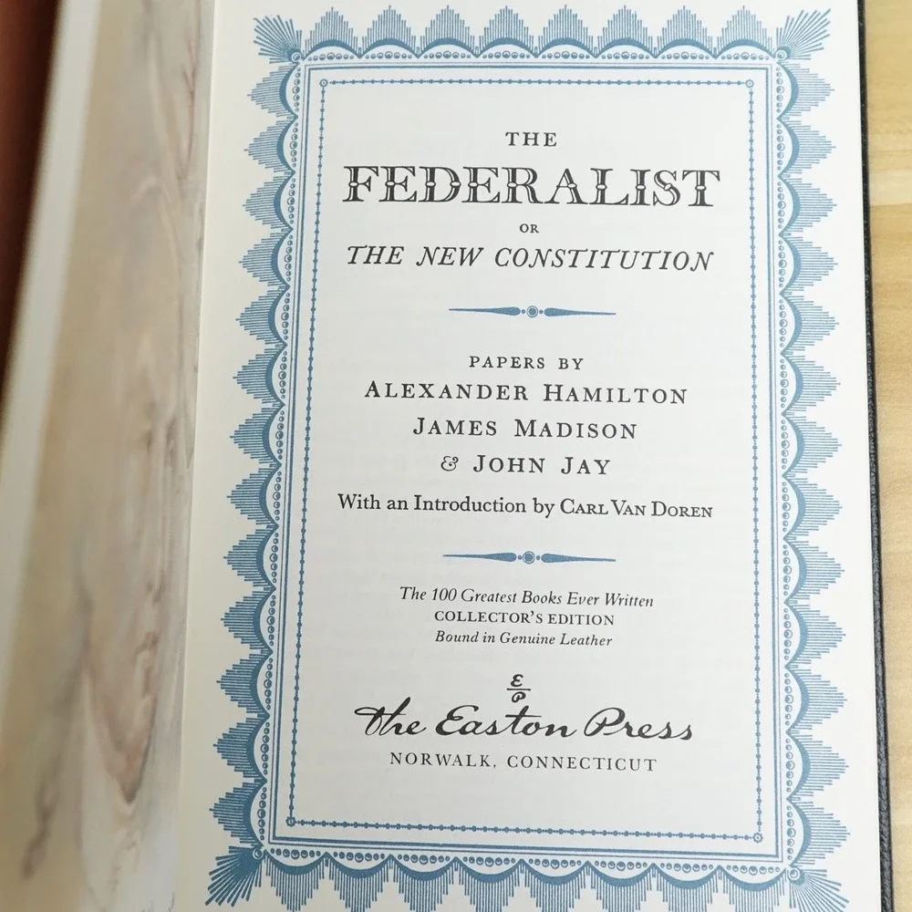 The Federalist 1787-88, Easton Press Leather Bound Edition, Printed 1979